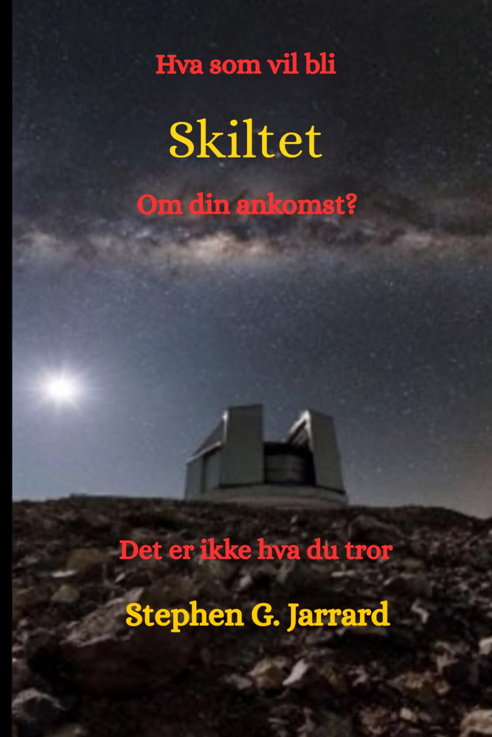 What Will Be The Sign Of Your Coming?: It's Not What You Think (Norwegian)