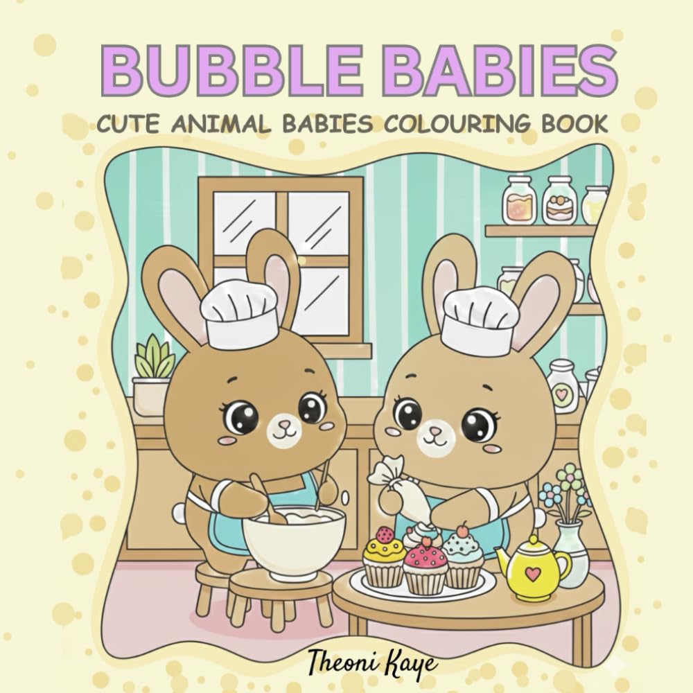 Bubble Babies: Cute Animal Babies Colouring Book