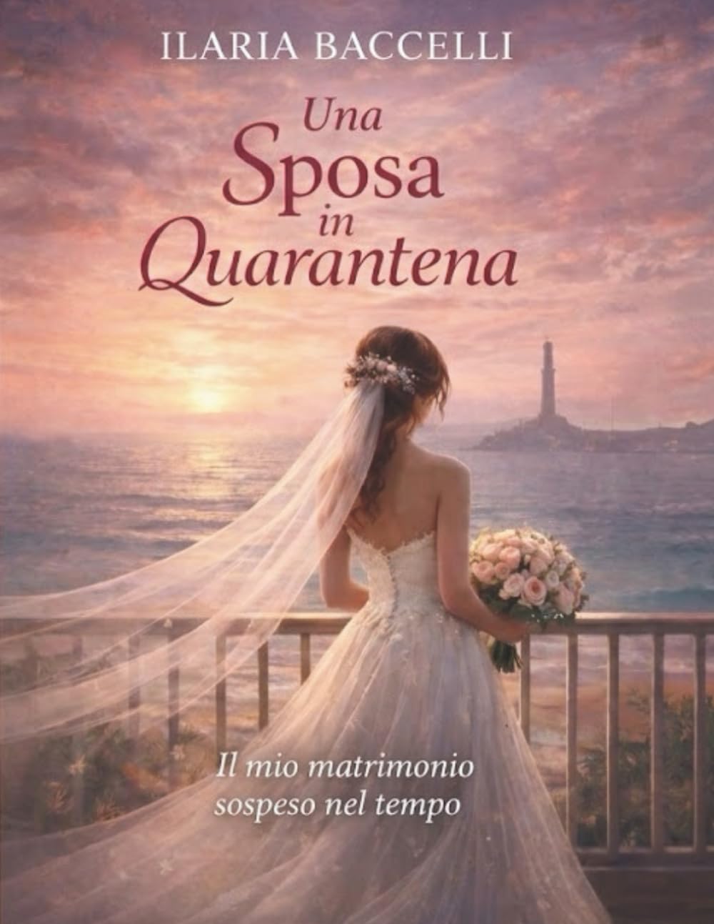 Una sposa in quarantena: Il mio matrimonio sospeso nel tempo
