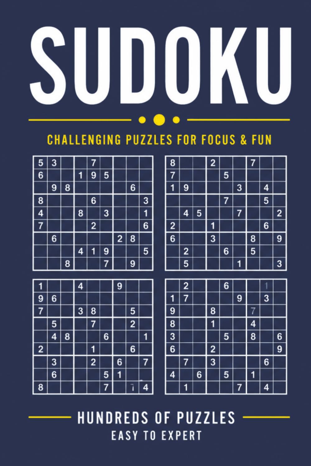 Sudoku Puzzle Book: Large Print Sudoku Puzzle Book for Adults & Seniors: 360 Easy to Hard Brain Games to Relax, Reduce Stress, and Sharpen Your Mind