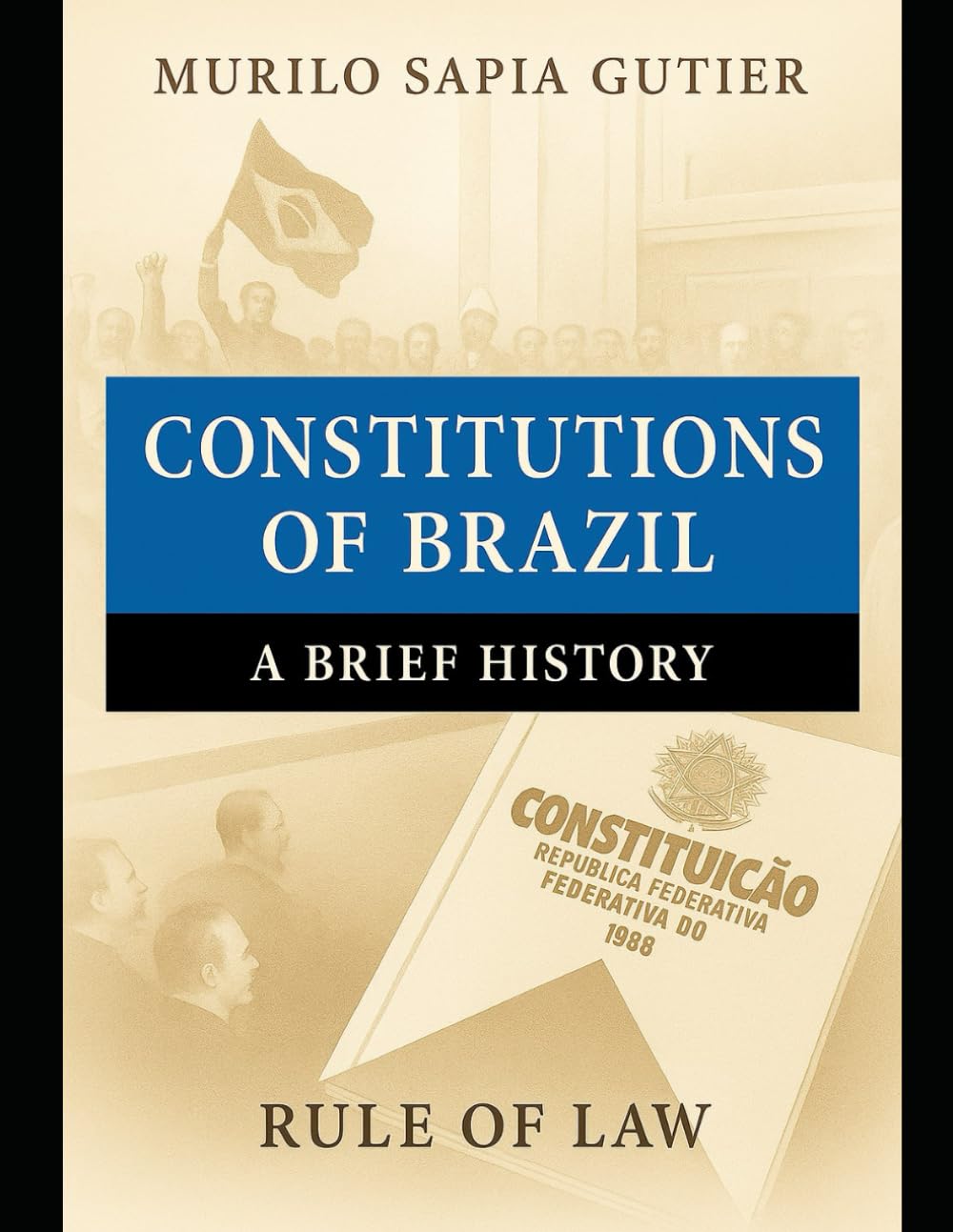 Constitutions of Brazil: a brief history