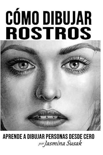 Cómo Dibujar Rostros: Aprende a Dibujar Personas Desde Cero