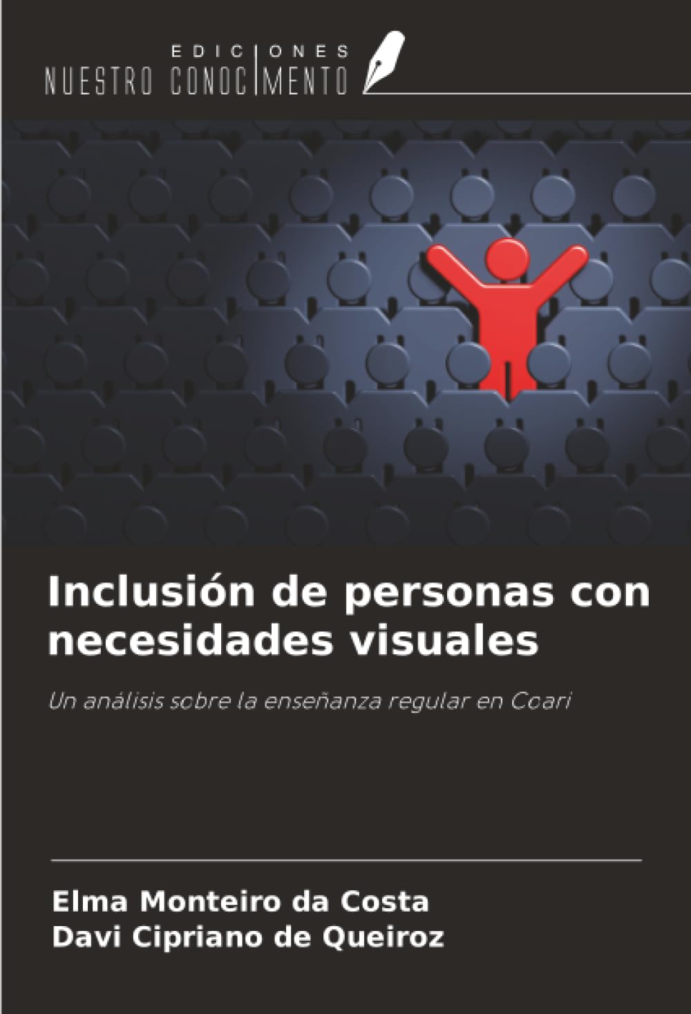Inclusión de personas con necesidades visuales: Un análisis sobre la enseñanza regular en Coari
