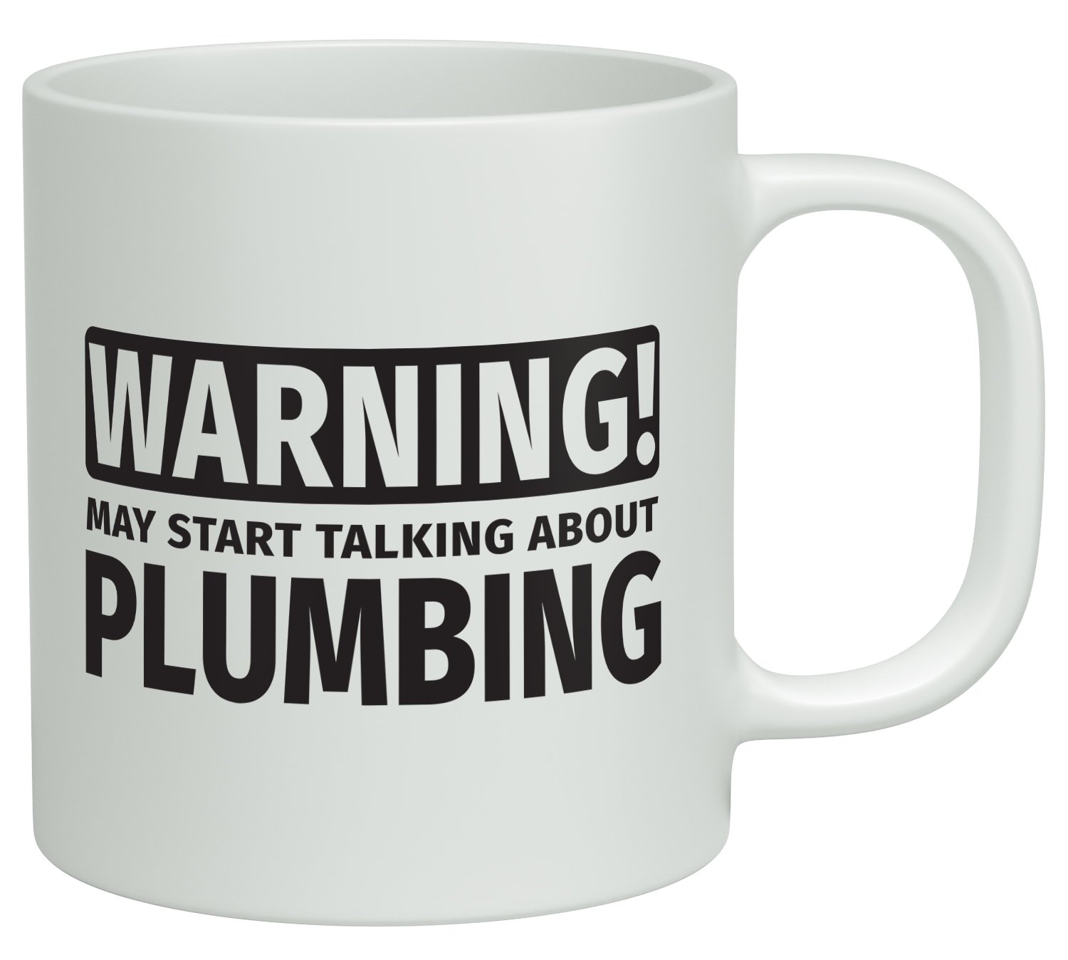 Shopagift Warning May Start Talking about Plumbing White 10oz Novelty Gift Mug Cup