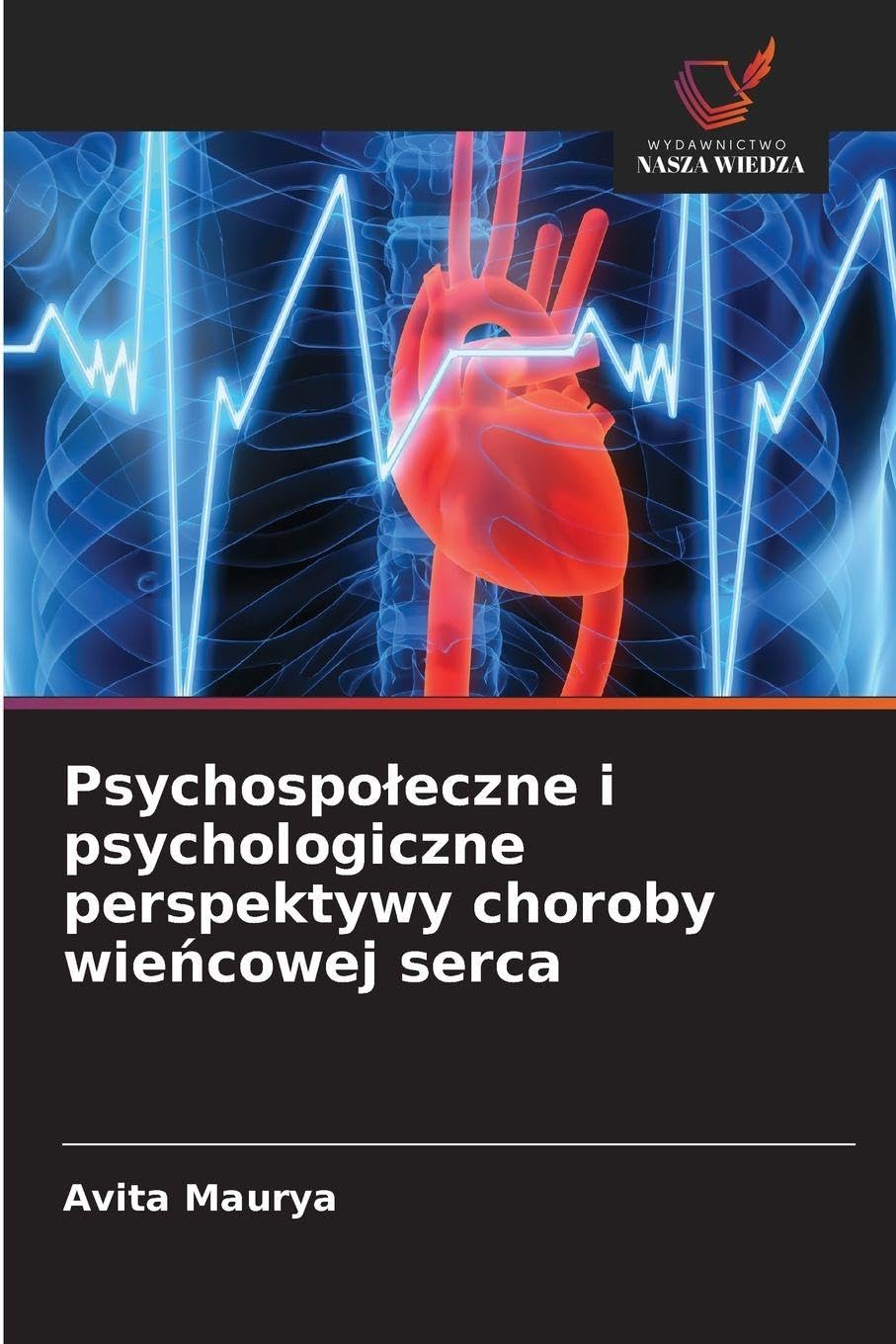 Psychospo¿eczne i psychologiczne perspektywy choroby wie¿cowej serca