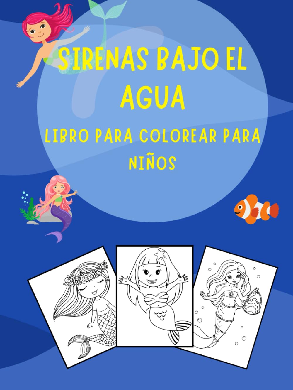 SIRENAS BAJO EL AGUA: LIBRO PARA COLOREAR PARA NIÑOS