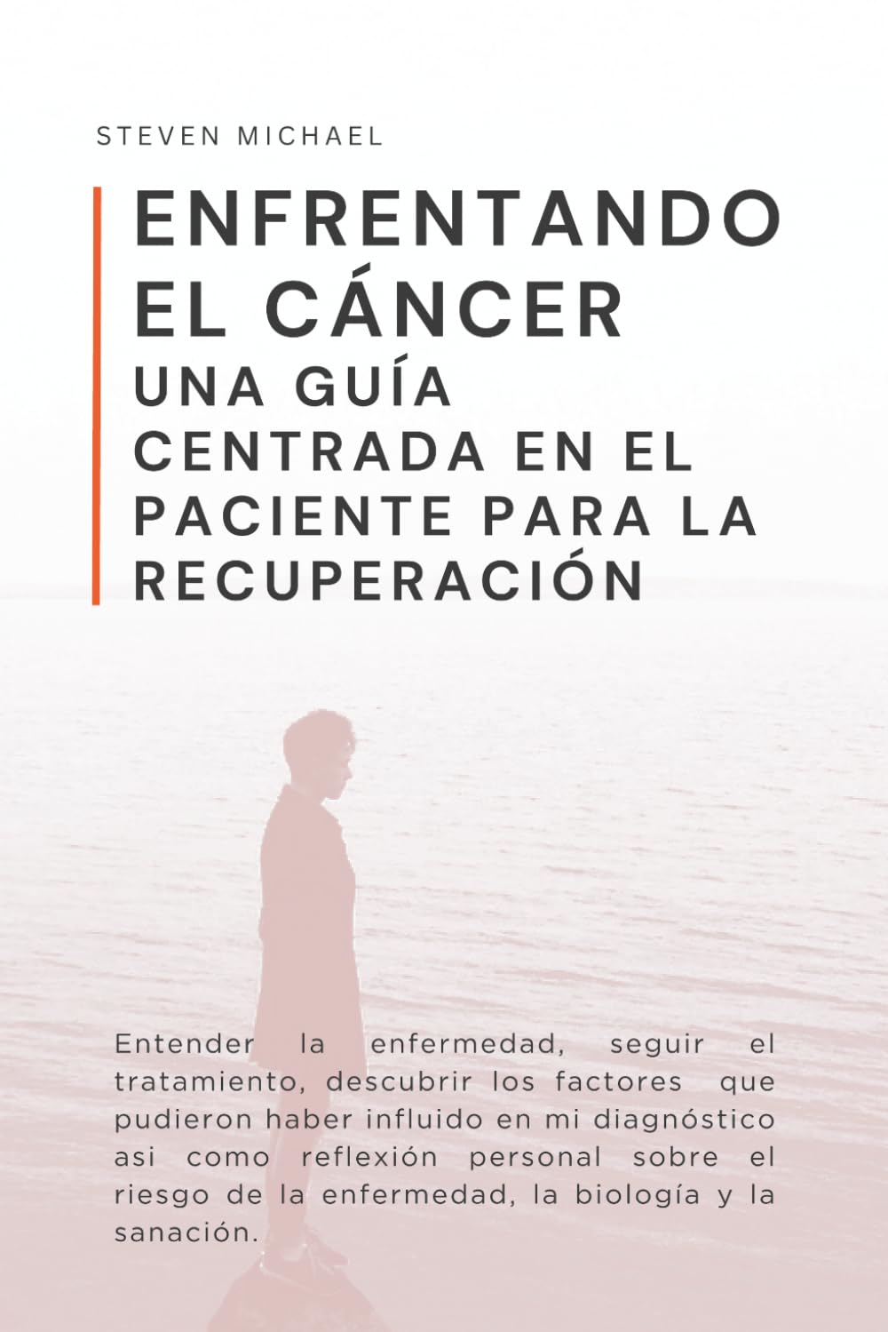 Enfrentando el Cáncer: Una Guía Centrada en el Paciente para la Recuperación