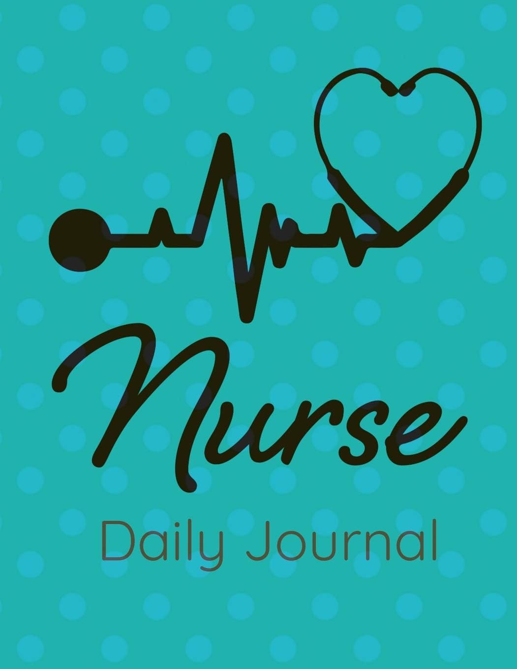 Nurse Daily Journal: Blank Lined Notebook for Nurses , LVN, Nurse Practitioner, RN to write patient notes and gratitude work moments.