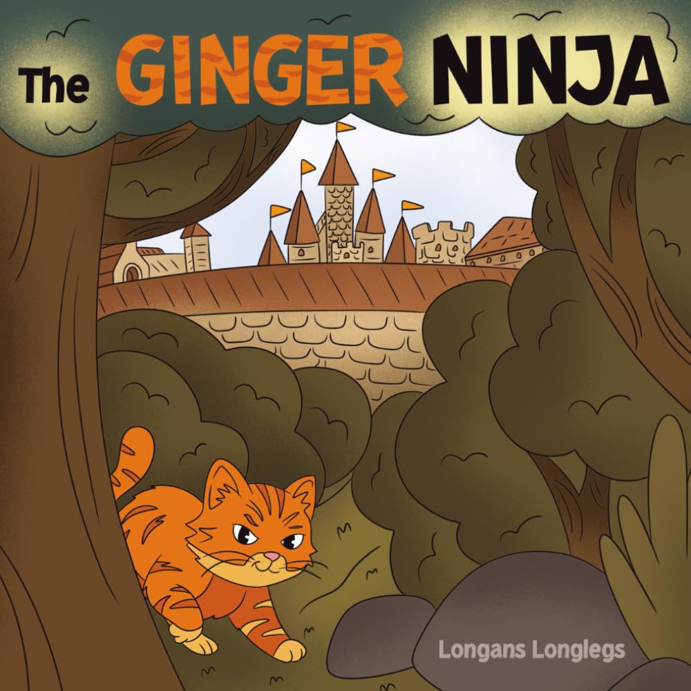 The Ginger Ninja: A Sneaky Bedtime Story for Cat lovers & aspiring Ninjas!