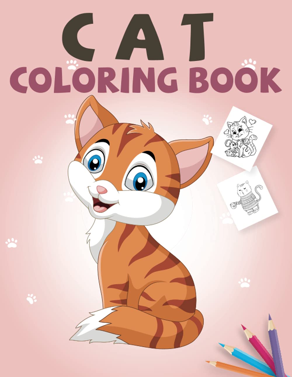 Cat Coloring Book: Cute Cats and Kitten Coloring book for girls and kids ages 4-8, 8-12 (Kidd's Coloring Books)