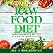 Raw Food Diet: 50+ Raw Food Recipes Inside