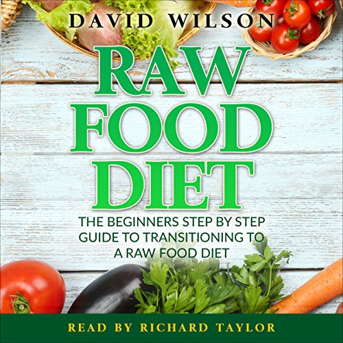 Raw Food Diet by David Wilson