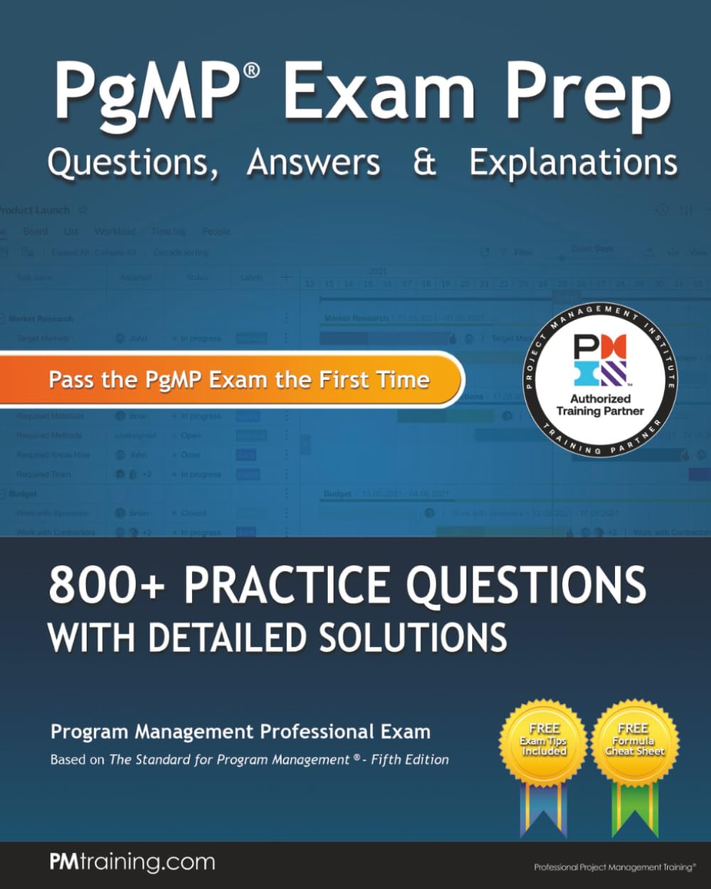 PgMP Exam Prep Questions, Answers & Explanations: 800+ Practice Questions with Detailed Solutions