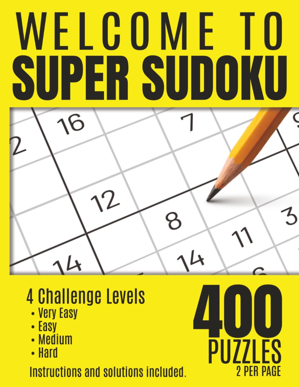 Welcome to Super Sudoku: 400 Super Sudoku Puzzles – Very Easy, Easy, Medium & Hard | Advanced Sudoku Brain Challenge | 16x16 Puzzle Sudoku Puzzle Grid