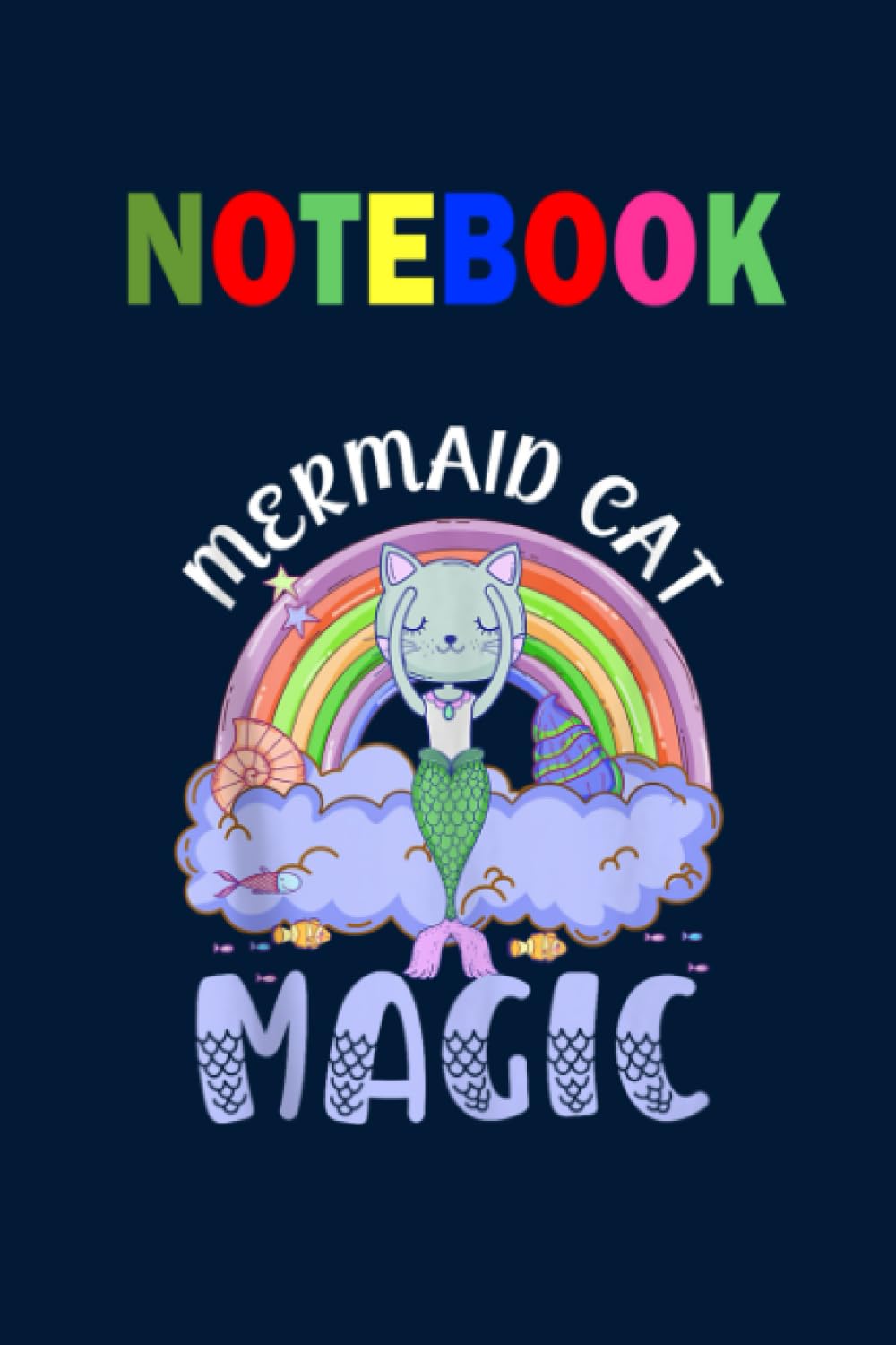 Mermaid Cat Cute Magic Rainbow LGBT On Dark Blue Cover Fun Gifts for Men Women Kids: Notebook