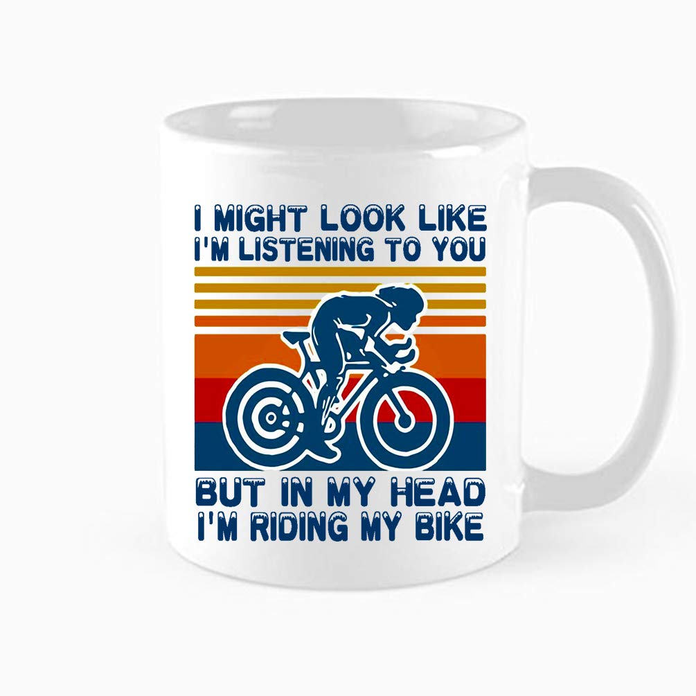 Funny Mountain Biker Coffee Mug - I might look like I’m listening to you but in my head i’m riding my bike, Mtn Bike Gift Coffee Cup,In My Head I'm Mountain Biking, 11 oz Novelty Mug
