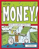  Explore Money!: With 25 Great Projects (Explore Your World) (English Edition)