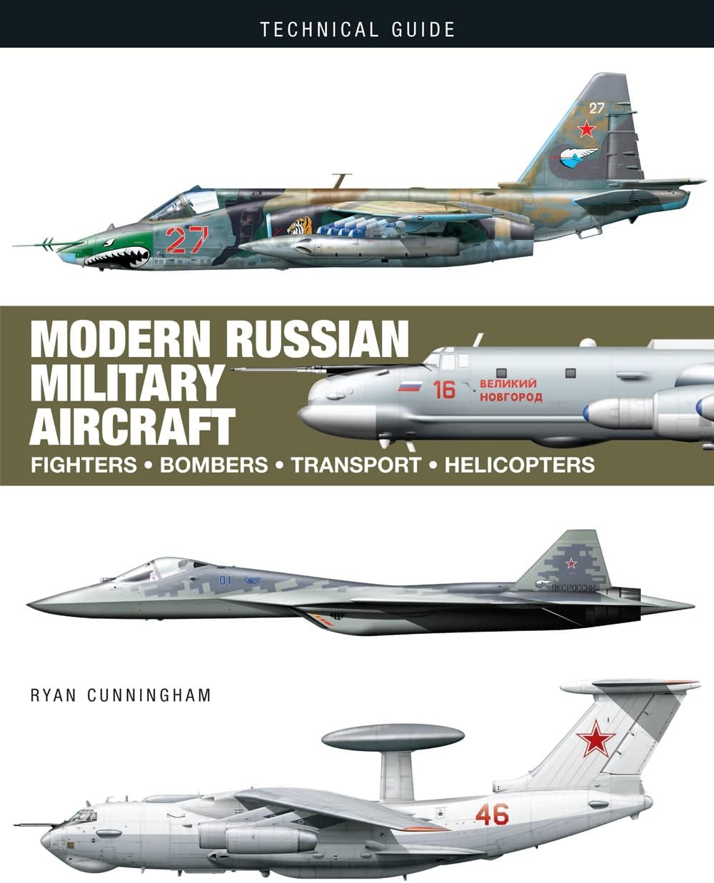 Amber Books Ltd Modern Russian Military Aircraft: Fighters, Bombers, Reconnaissance, Helicopters