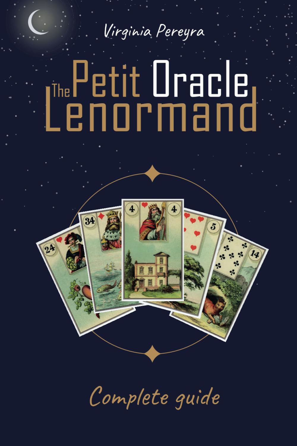 The Petit Lenormand Oracle - Complete guide