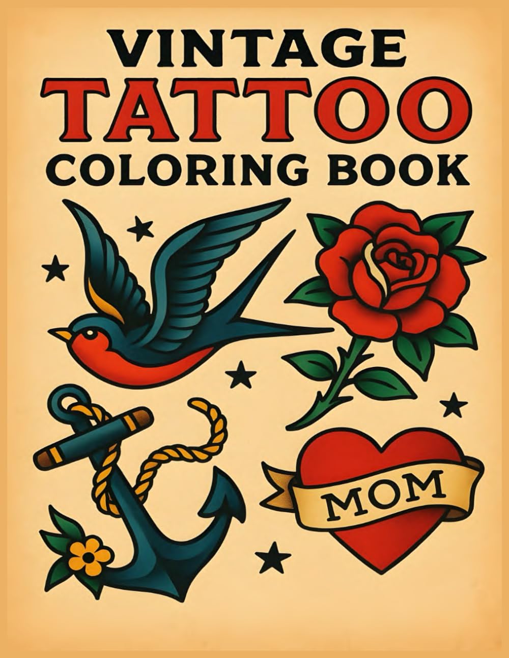Vintage Tattoo Coloring Book: Classic Tattoo Flash Designs Featuring Skulls, Roses, Anchors, and More for Relaxation & Creativity