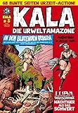  KALA Die Urweltamazone 5: In den blutenden Bergen
