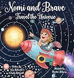 Nomi & Brave Travel the Universe