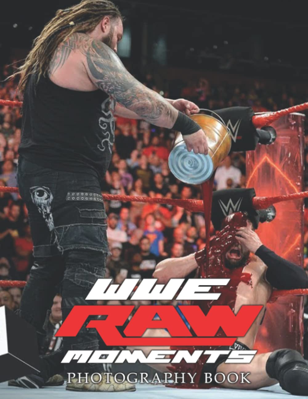 WWE Raw Moments Photography Book: Collection Of A TV Program Pictures For Sports Lovers Paperback – 16 Sept. 2022