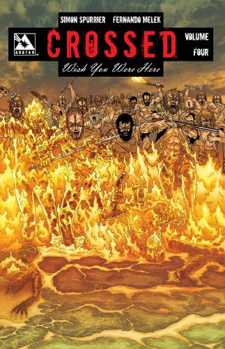 Crossed: Wish You Were Here Volume 4 (CROSSED WISH YOU WERE HERE TP)