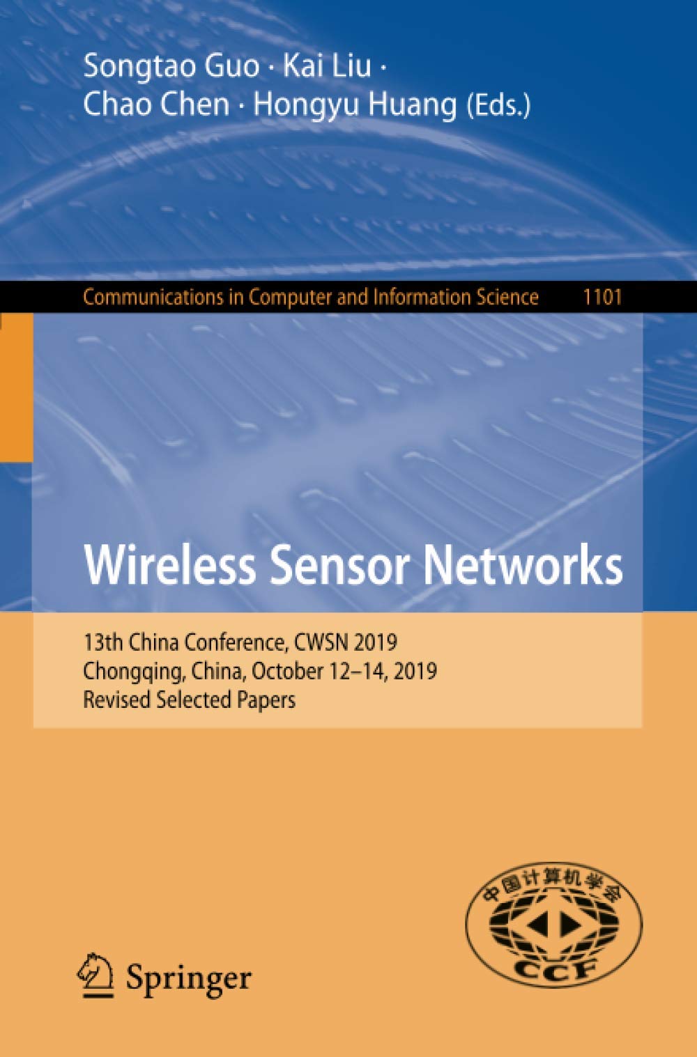 Wireless Sensor Networks: 13th China Conference, CWSN 2019, Chongqing, China, October 12-14, 2019, Revised Selected Papers