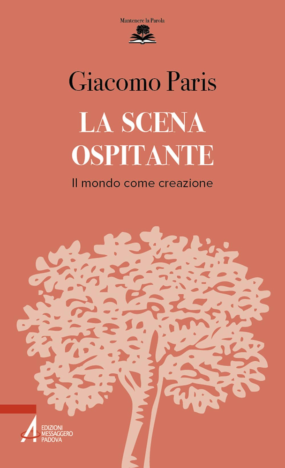 La Scena Ospitante. Il Mondo Come Creazione - 4