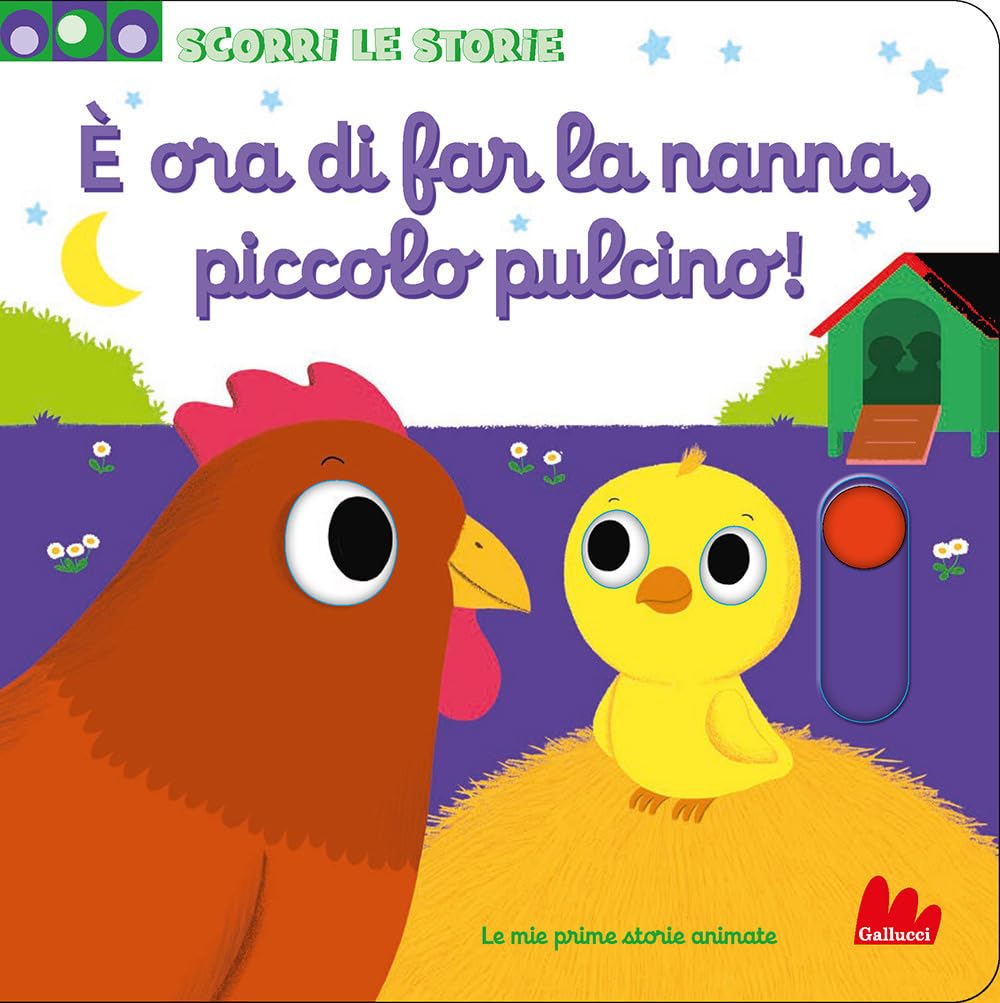 È Ora Di Far La Nanna, Piccolo Pulcino. Scorri Le Storie. Ediz. A Colori - 4