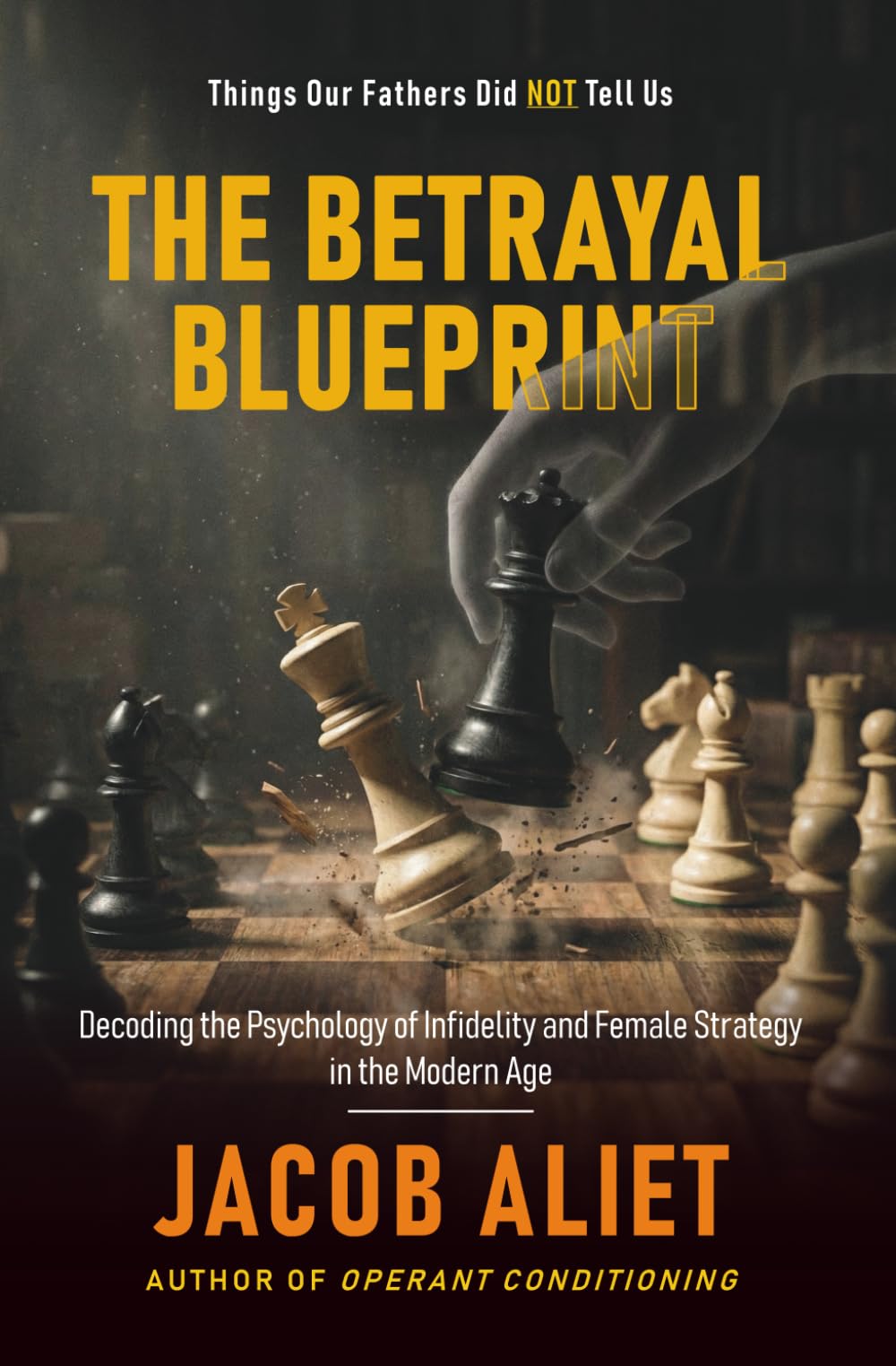 THE BETRAYAL BLUEPRINT: Decoding the Psychology of Infidelity and Female Strategy in the Modern Age
