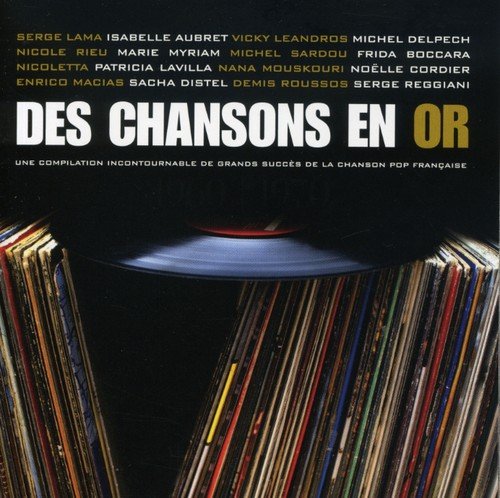 Des Chansons En Or [Audio CD] Various Artists
