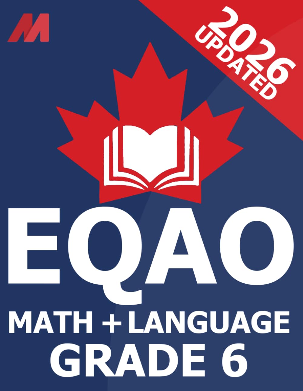 EQAO Grade 6 Math & Language Test Prep - EQAO Grade 6 English & Math Test Prep - EQAO Grade 6 Ontario - EQAO Grade 6 Practice Test Book