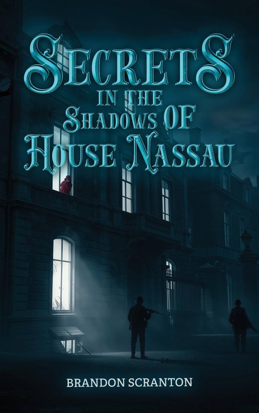 Secrets in the Shadows of House Nassau