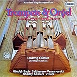 Trompete & Orgel (Aus dem Magdeburger Dom) [Vinyl LP] [Schallplatte]