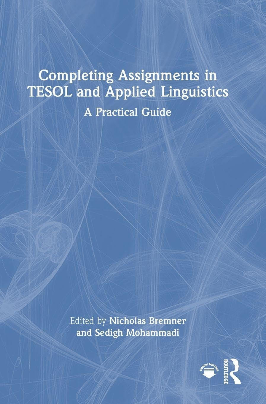 Completing Assignments in TESOL and Applied Linguistics: A Practical Guide