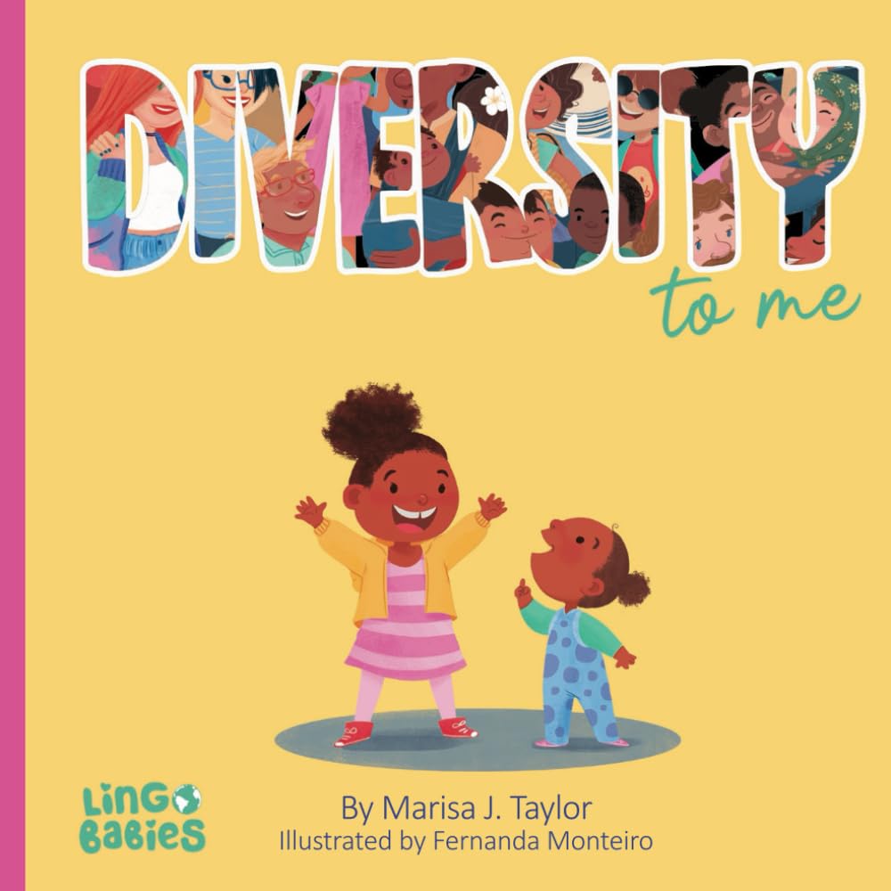 DIVERSITY to me: A children's picture book about the beauty of diversity /first conversations about diversity & inclusion