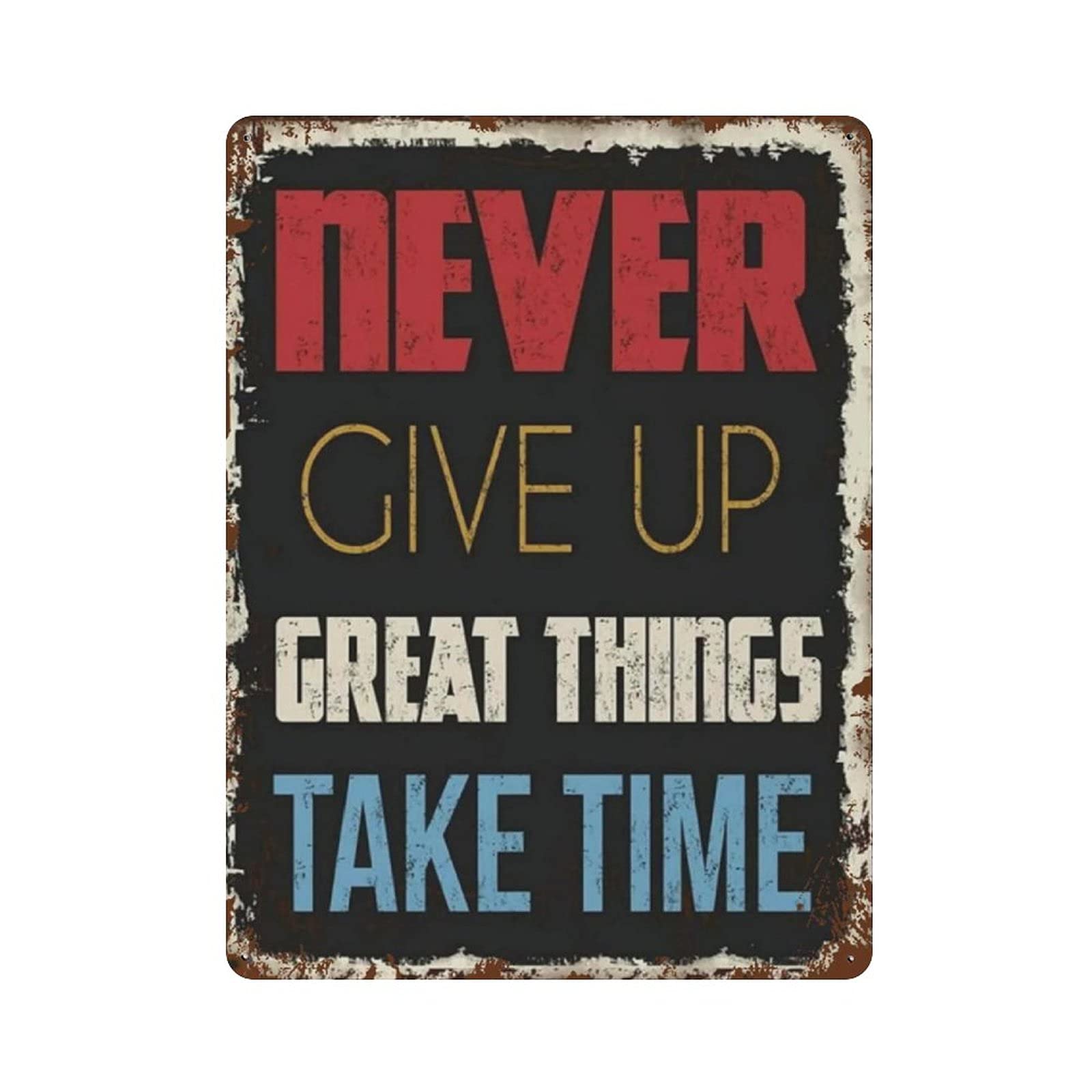 Metal Tin Sign Never Give Up Vintage Tin Poster Metal Sign Wall Decoration Country Kitchen Home Garage Decor 16"x12"