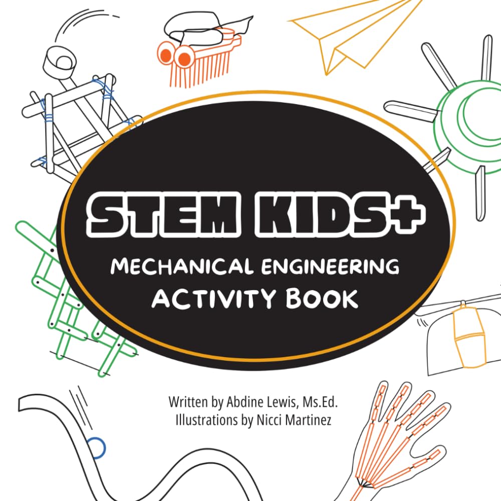 STEM Kids Plus: Mechanical Engineering Activity Book