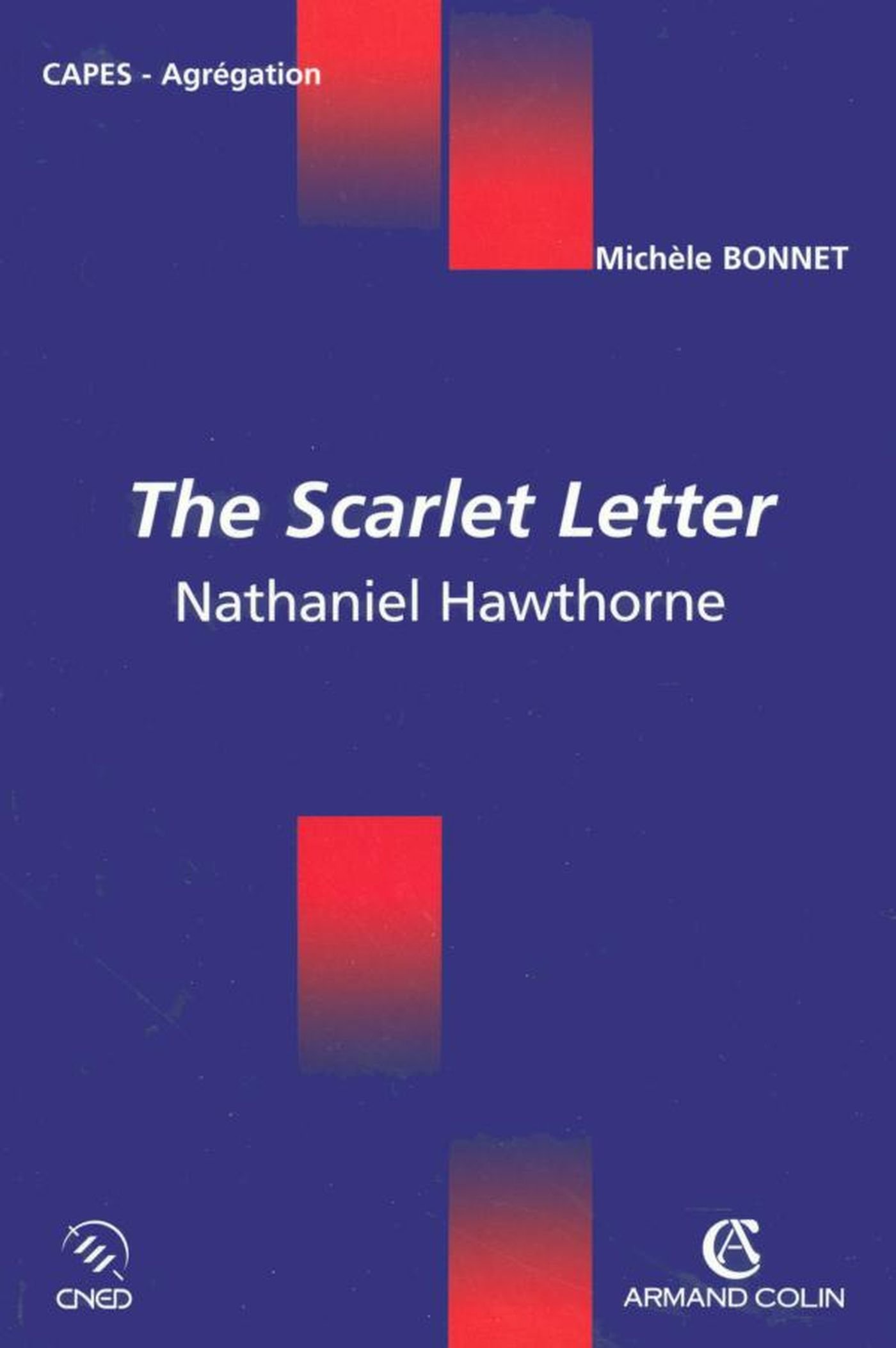 The Scarlet Letter: Nathaniel Hawthorne (French Edition)