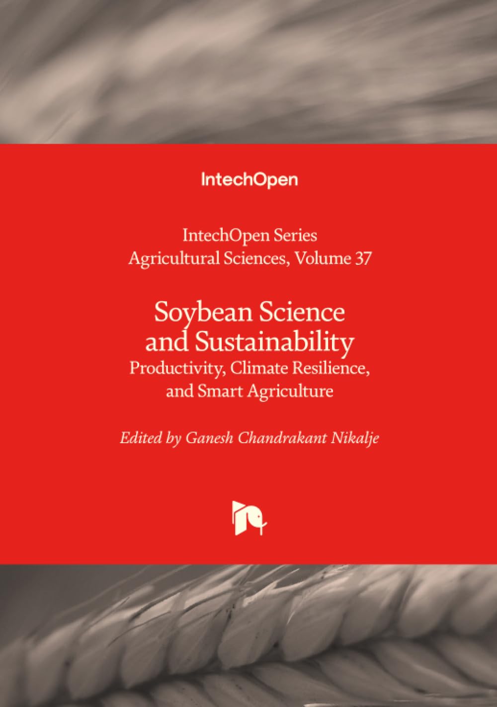 Soybean Science and Sustainability - Productivity, Climate Resilience, and Smart Agriculture (Agricultural Sciences)