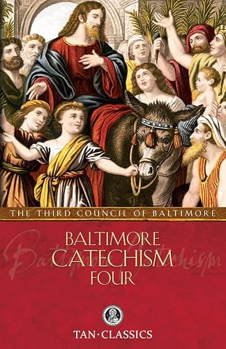 Baltimore Catechism Four (Volume 4)
