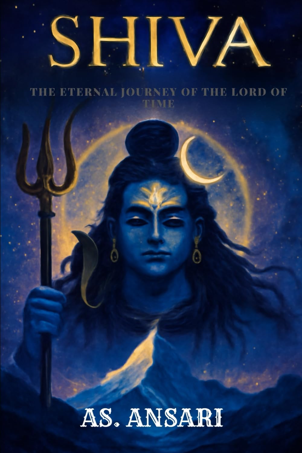Shiva: The Eternal Journey of the Lord of Time