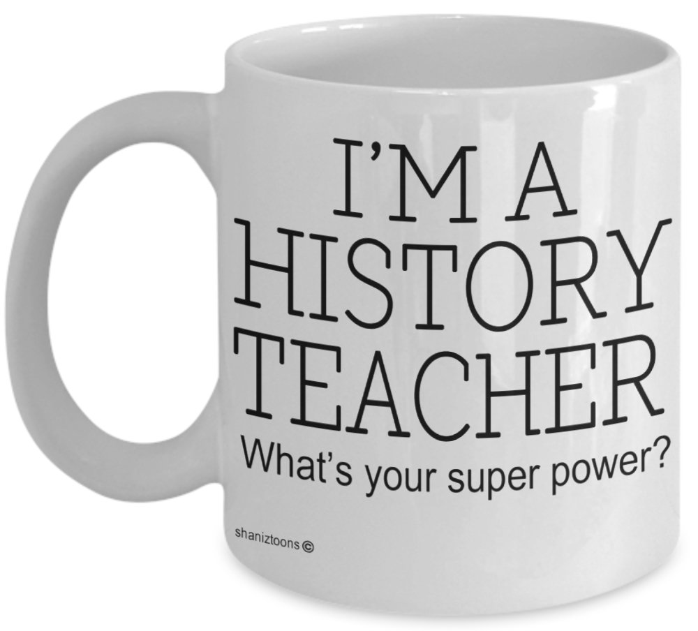 Shaniztoons White History Teacher Funny Gift Mug