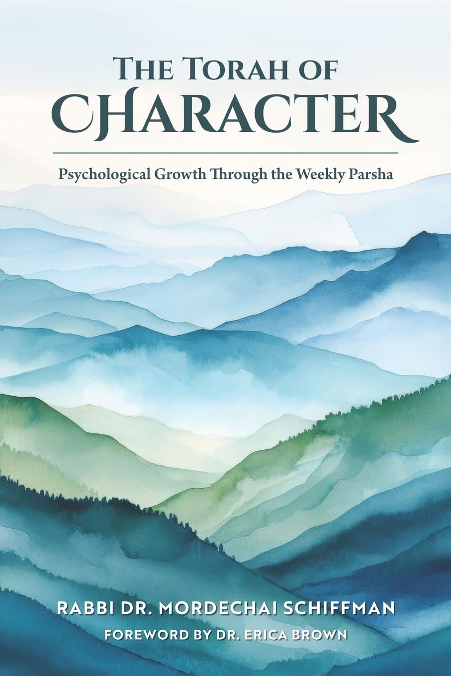 The Torah of Character: Psychological Growth Through the Weekly Parsha
