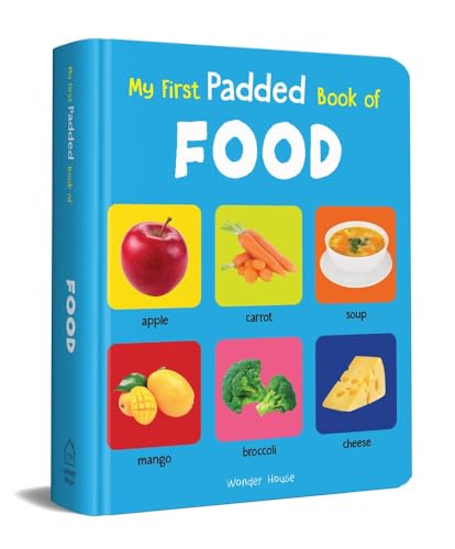 My First Padded Book of Food: Early Learning Padded Board Books for Children