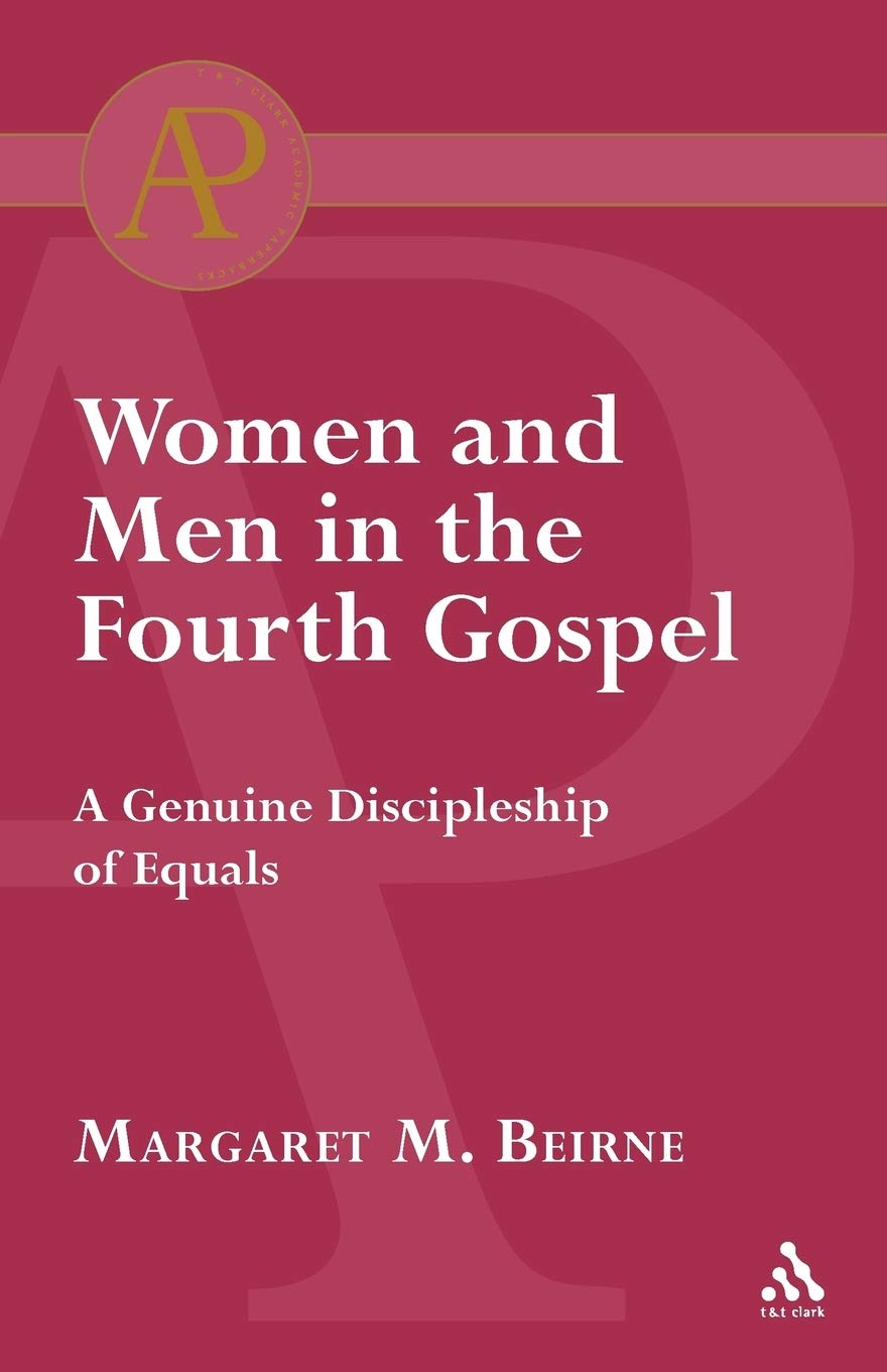 Women and Men in the Fourth Gospel by Margaret M. Beirne