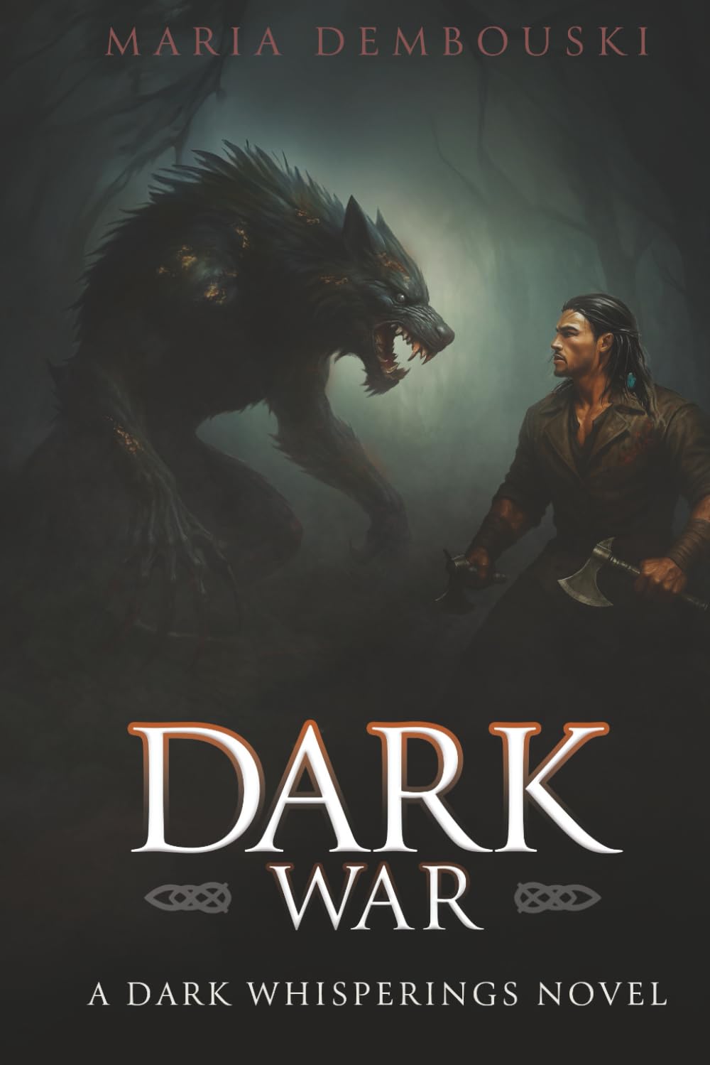Dark War: A Dark Whisperings Novel