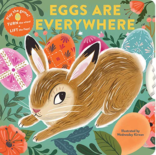 Image of Eggs Are Everywhere: (Baby's First Easter Board Book, Easter Egg Hunt Book, Lift the Flap Book for Easter Basket)